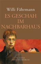 Willi Fährmann - Es geschah im Nachbarhaus