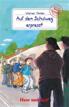 Werner Färber - Auf dem Schulweg erpresst, Schulausgabe