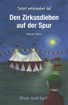 Werner Färber - Den Zirkusdieben auf der Spur, Schulausgabe
