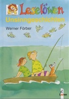 Werner Färber - Leselöwen Unsinngeschichten