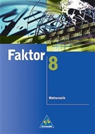 Max Schröder, Bernd Wurl, Alexander Wynands - Faktor, Mathematik Realschule, Ausgabe Rheinland-Pfalz: 8. Schuljahr