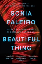 Sonia Faleiro, Faleiro Sonia - Beautiful Thing