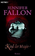 Jennifer Fallon - Kind der Magie