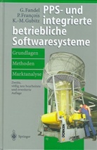 Günter Fandel, Peter Francois, Klaus-Martin Gubitz - PPS-Systeme und integrierte betriebliche Softwaresysteme