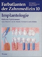 Klaus H. Rateitschak, Herbert F. Wolf - Farbatlanten der Zahnmedizin - 10: Implantologie