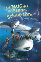 John Fardell - Der Flug der Silbernen Schildkröte