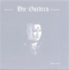 Klaus Farin, Kirsten Wallraff - Die Gothics. Weiss wie Schnee, Rot wie Blut und Schwarz wie Ebenholz