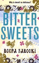 Roopa Farooki - Bitter Sweets