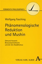 Wolfgang Fasching - Phänomenologische Reduktion und Mushin
