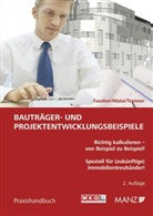 Andre Faudon, Andreas Malai, Andreas Trenner - Bauträger- und Projektentwicklungsbeispiele