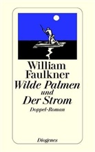 William Faulkner - Wilde Palmen und Der Strom