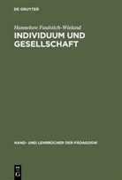 Hannelore Faulstich-Wieland - Individuum und Gesellschaft