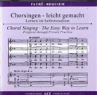 Gabriel Fauré, Gabriel Urbain Fauré - Requiem op.48, Chorstimme Alt, 1 Audio-CD (Audio book)