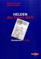 Renate Fausten, Ulrich Fausten - Helden der freien Welt