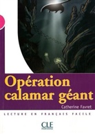 Catherine Favret - Operation calamar geant