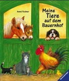 Andrea Erne, Amrei Fechner - Meine Tiere auf dem Bauernhof