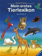 Amrei Fechner, Claudia Toll - Mein erstes Tierlexikon von A-Z
