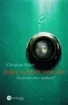 Christine Fehér - Jeder Schritt von dir
