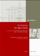 Jens Fehlauer, Jens Fehlerau - Architektur für den Wahnsinn
