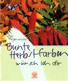 Max Feigenwinter, Klaus Ender - Bunte Herbstfarben wünsch ich dir