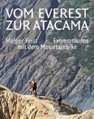 Holger Feist - Vom Everest zur Atacama
