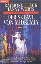 Raymond E. Feist, Janny Wurts - Der Sklave von Midkemia
