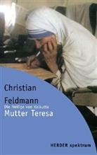 Christian Feldmann - Mutter Teresa