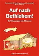Fel, Helg Fell, Helga Fell, Richert, Annette Richert - Auf nach Bethlehem!