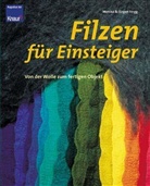 Jürgen Fergg, Monika Fergg - Filzen für Einsteiger