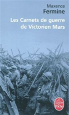 FERMINE, Maxence Fermine, Fermine-m - Les Carnets de Guerre de Victorien Mars