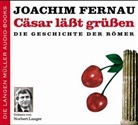 Joachim Fernau, Norbert Langer - Cäsar läßt grüßen, 2 Audio-CDs (Hörbuch)