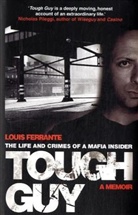 Louis Ferrante - Tough Guy