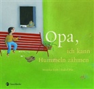 Monika Feth, Isabel Pin - Opa, ich kann Hummeln zähmen