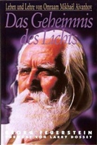 Georg Feuerstein - Das Geheimnis des Lichts