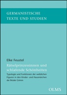 Elke Feustel - Rätselprinzessinnen und schlafende Schönheiten