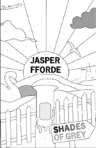 Jasper Fforde - Shades of Grey