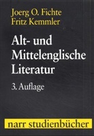 Joerg Fichte, Joerg O. Fichte, Jörg O. Fichte, F. Kemmler, Fritz Kemmler - Altenglische und Mittelenglische Literatur