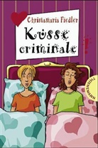 Christamaria Fiedler - Küsse criminale
