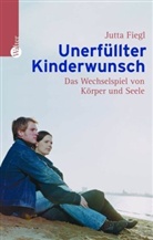 Jutta Fiegl - Unerfüllter Kinderwunsch