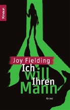 Joy Fielding - Ich will Ihren Mann