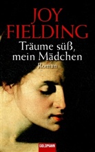 Joy Fielding - Träume süß, mein Mädchen