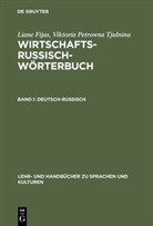 Lian Fijas, Liane Fijas, Viktoria P. Tjulnina, Viktoria Petrowna Tjulnina - Wirtschaftsrussisch, Wörterbuch - Band 1: Deutsch-Russisch