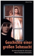 Ulrich Filler - Geschichte einer großen Sehnsucht