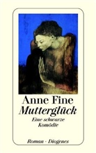 Anne Fine - Mutterglück