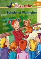 Anne Fine, Bernhard Mark, Karin Schliehe - Schule ist Wahnsinn
