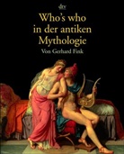 Gerhard Fink - Who's who in der antiken Mythologie