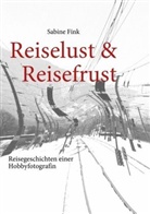 Sabine Fink - Reiselust & Reisefrust