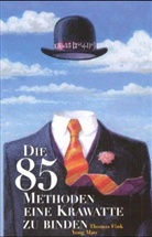 Thomas Fink, Yong Mao - Die 85 Methoden, eine Krawatte zu binden