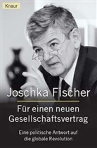 Joschka Fischer - Für einen neuen Gesellschaftsvertrag
