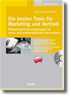 Peter Fischer, Susanne Kowalski, Urban K. Wissmeier - Die besten Tools für Marketing und Vertrieb, m. CD-ROM
